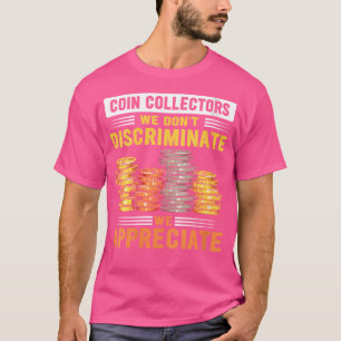Camiseta Wo Numismatista Coletor De Moedas Colecionando Lov