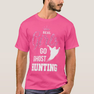 Camiseta Wo Real Girls Vão Buscar Fantasmas Caçando Fantasm