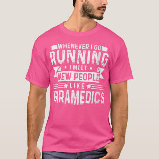 Camiseta Wo Sempre Que Vou Correr Encontro Novas Pessoas Co