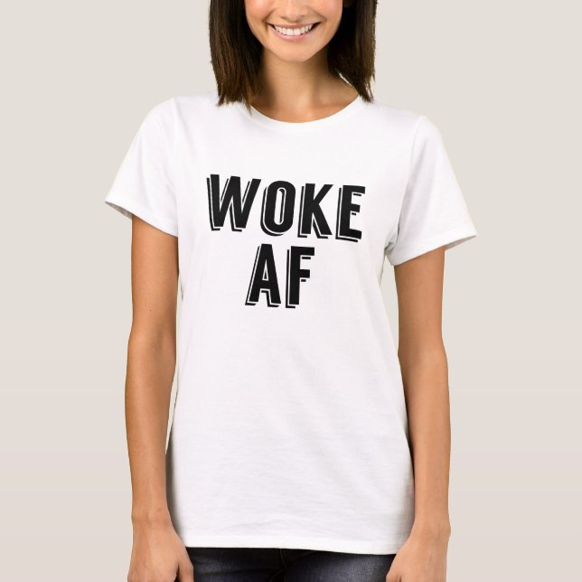 Camiseta Woke AF (Frente)