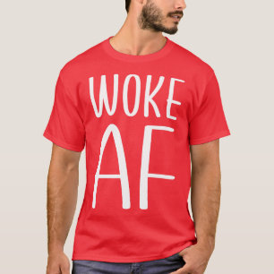 Camiseta Woke AF 1