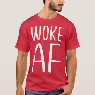 Camiseta Woke AF 1