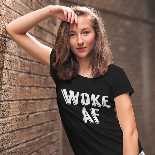 Camiseta Woke AF Engraçado Pop Cultura Mulheres (Criador carregado)