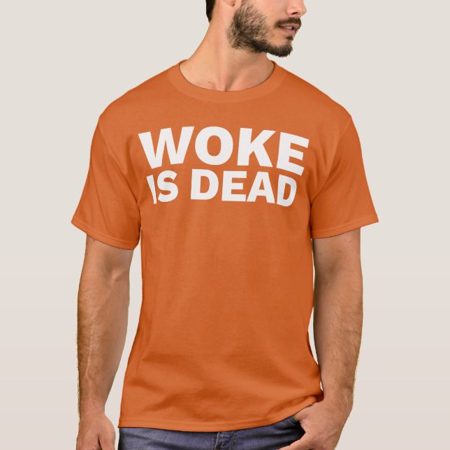 Camiseta Woke is Dead gift (Frente)