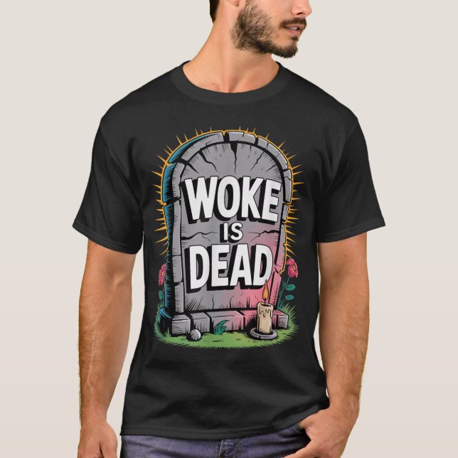 Camiseta Woke Is Dead Tombstone Sarcastic Slogan For  (Frente)