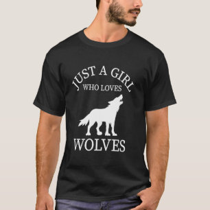 Camiseta Wolf Animal Tee Apenas Uma Rapariga Que Ama Lobos