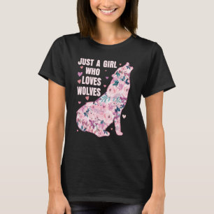 Camiseta Wolf Apenas Uma Garota Que Ama Lobos Flores Mulher