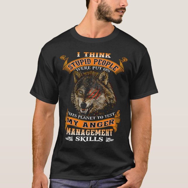 Camiseta Wolf Eu Acho Que Pessoas Estúpidas Foram Colocadas (Frente)