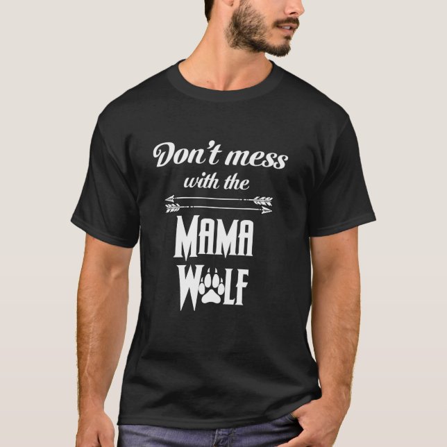 Camiseta Wolf Family Wolf Pack Aover Não se meta com as Mãe (Frente)
