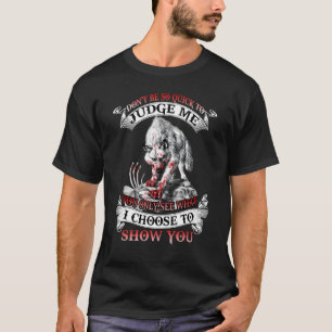 Camiseta Wolf não seja tão rápido para me julgar. Você só v