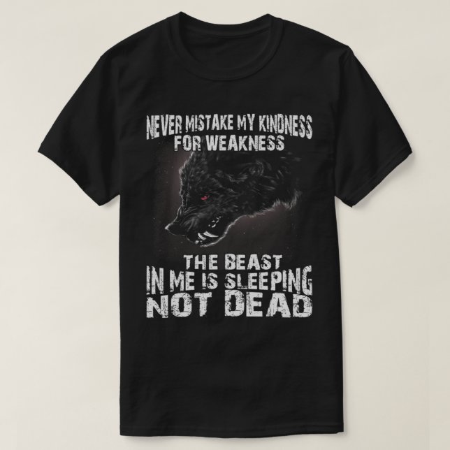 Camiseta Wolf Nunca Misture Minha Bondade Por Fraqueza O Se (Frente do Design)