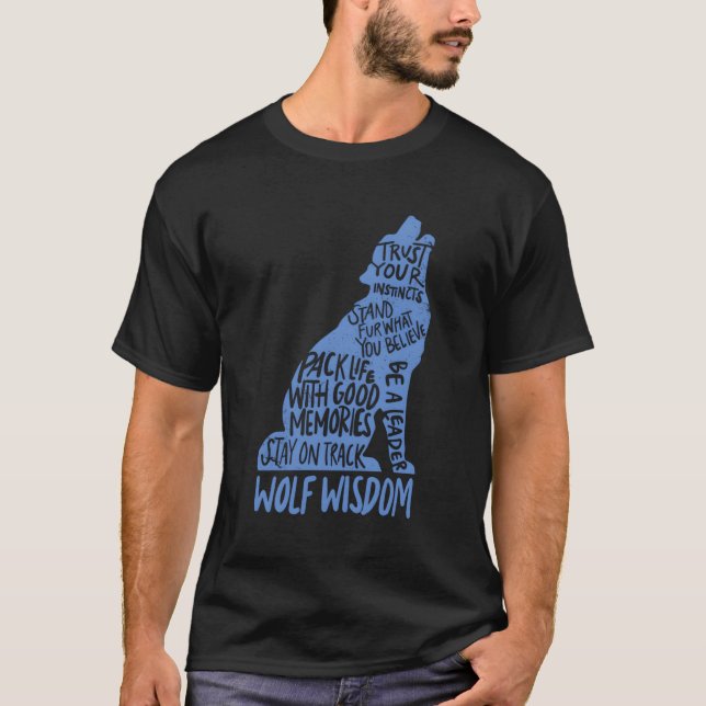 Camiseta Wolf Wisdom Motivational Wolves Lover Inspirationa (Frente)