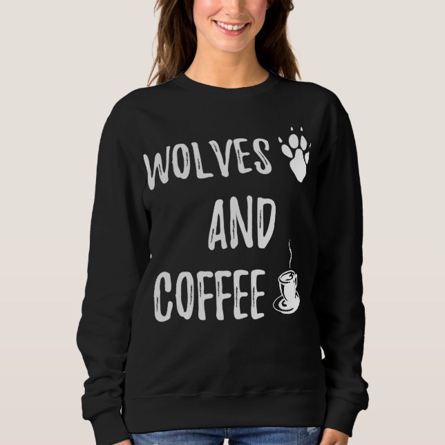Camiseta Wolves and Coffee funny cute wolf wild lover theme (Frente)