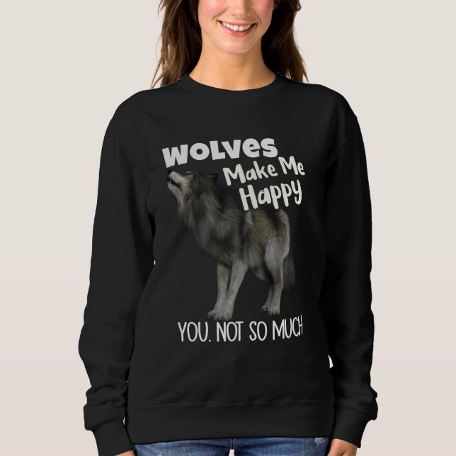 Camiseta Wolves Make Me Happy You Not So Much Wolf (Frente)