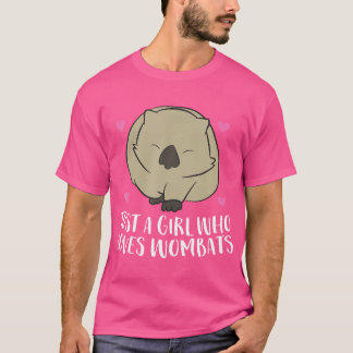 Camiseta Wombat Girl Just A Girl Who Loves Wombats