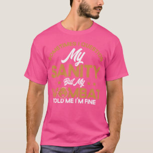 Camiseta Wombat Meu Wombat Me Disse ESTOU Bem Amante de Wom