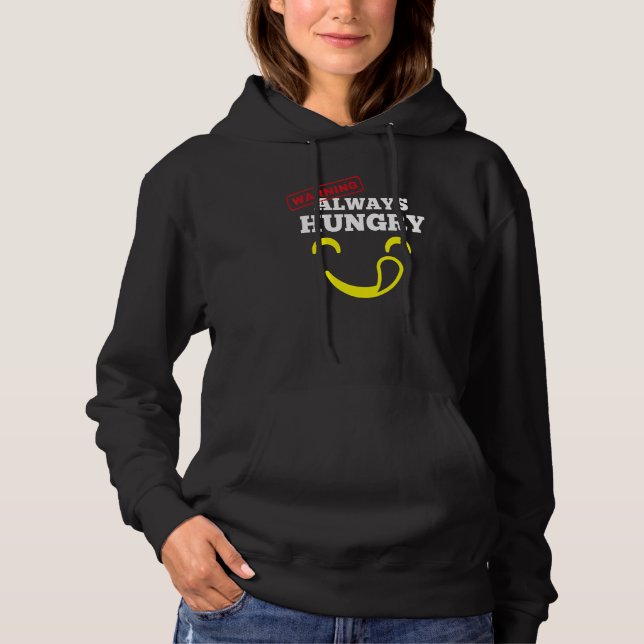 Camiseta Women And Men  Need Food Warning Always Hungry (Frente)