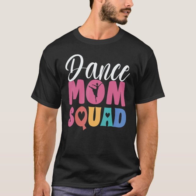 Camiseta Women Ballet Dance Mom Squad Dancing Goals  Dance  (Frente)