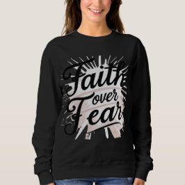 Camiseta Women’s Christian Sweatshirt – “Faith Over Fear
