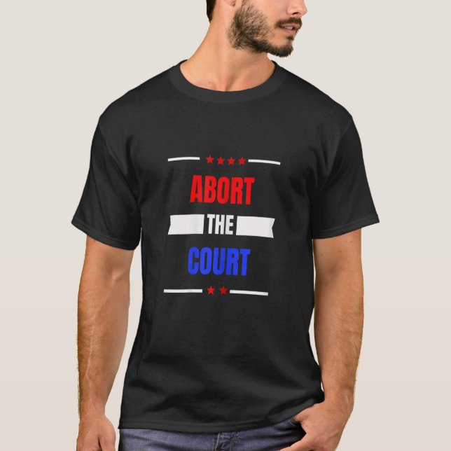 Camiseta Womens Abort The Supreme Court Tee Pro Choice 1973 (Frente)