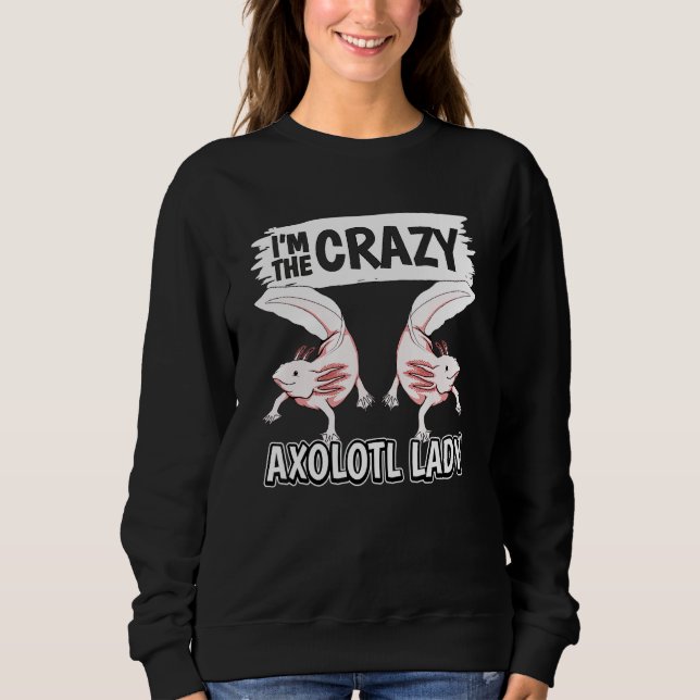 Camiseta Womens Axolotls Quote Axolotl Im The Crazy Axolotl (Frente)