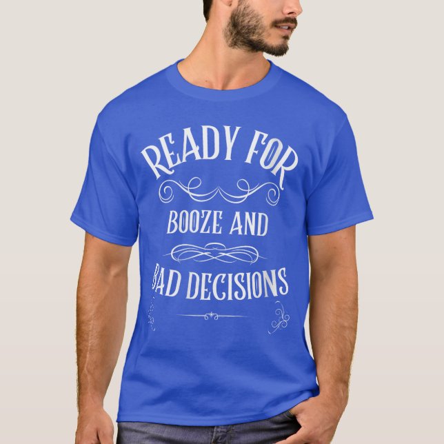 Camiseta Womens Back tohe Bar Booze and Bad Decisions Funny (Frente)