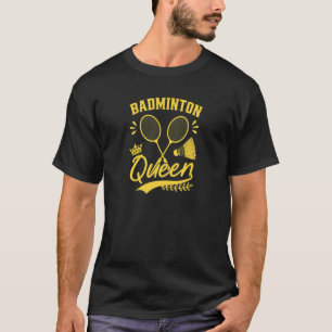 Camiseta Womens Badminton Queen Badminton Player Shuttlecoc