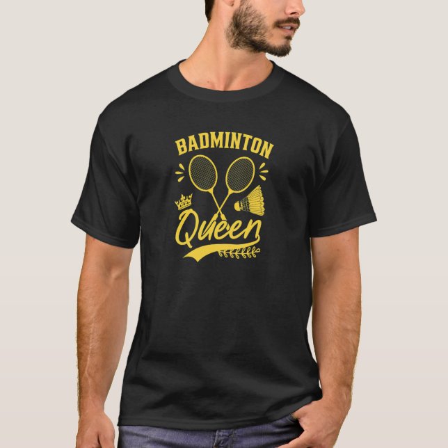 Camiseta Womens Badminton Queen Badminton Player Shuttlecoc (Frente)