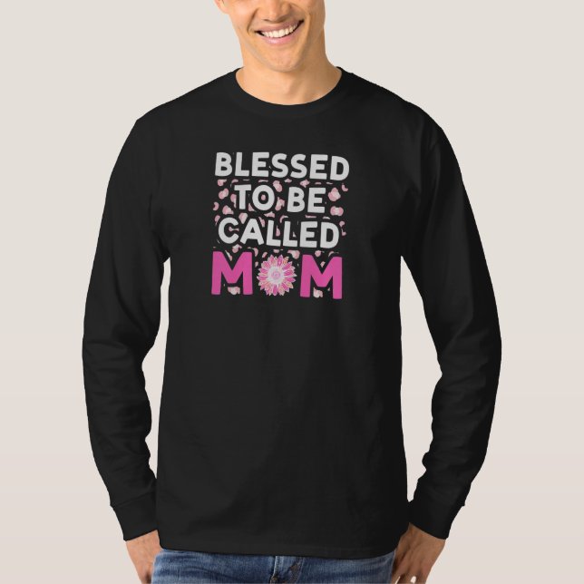Camiseta Womens blessed to be called mom mother   (Frente)