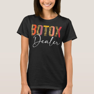 Camiseta Womens Botox Dealer Esthetician Nurse Injector Hal