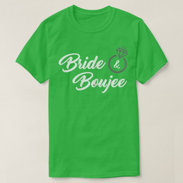 Camiseta Womens Bride & Boujee  (funny bride )  (Frente do Design)