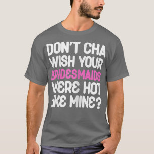 Camiseta Womens Bridesmaids Bride Wedding Bridal Shower Bac