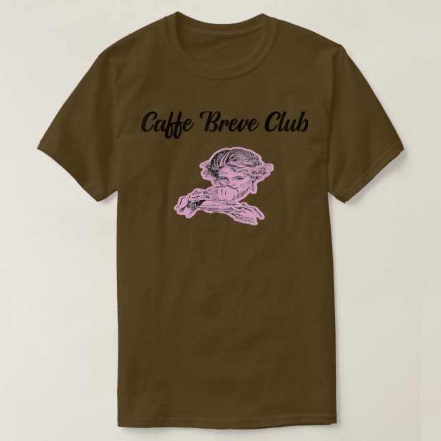 Camiseta Womens Caffe Breve Café E Café De Leite (Frente do Design)