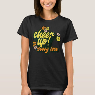 CAMISETA WOMEN'S CHEER UP WORRY LESS SHORT SLEEVE T SHIRT 
