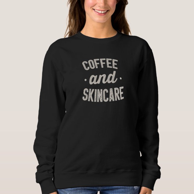 Camiseta Womens  Coffee And Skincare for Esthetician specia (Frente)