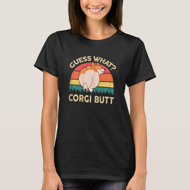 Camiseta Womens Corgi Adivinha Qual Bumbum Corgi Mãe Gitf (Frente)