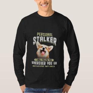 Camiseta Womens Corgi Personal Stalker Eu Vou Segui-Lo.