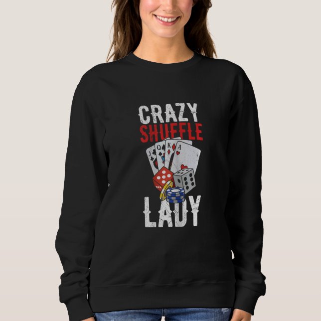 Camiseta Womens Crazy Shuffle Lady Quote for a Casino Deale (Frente)