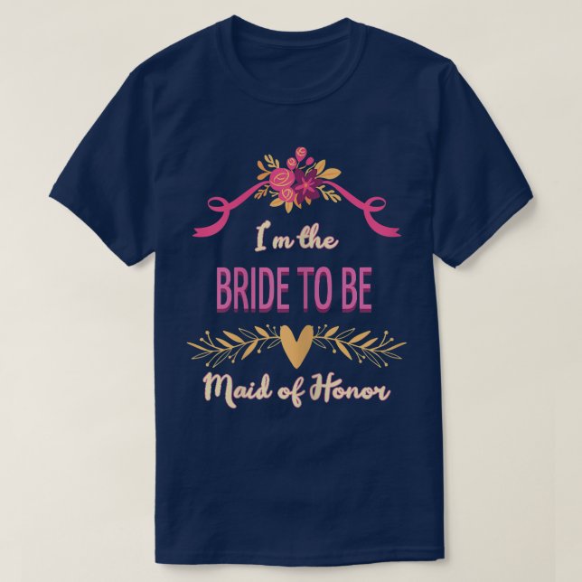 Camiseta Womens Cute Maid of Honor Bride To Be Matching Bac (Frente do Design)