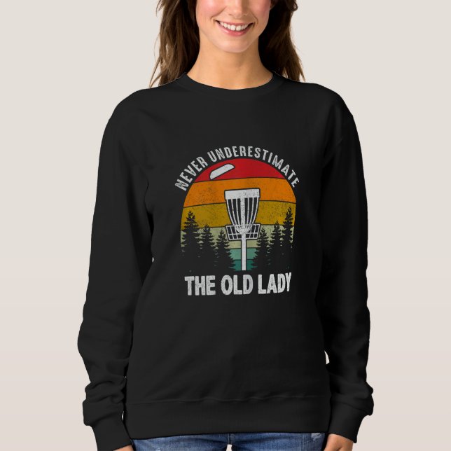 Camiseta Womens Disc Golf  Never Underestimate The Old Lady (Frente)