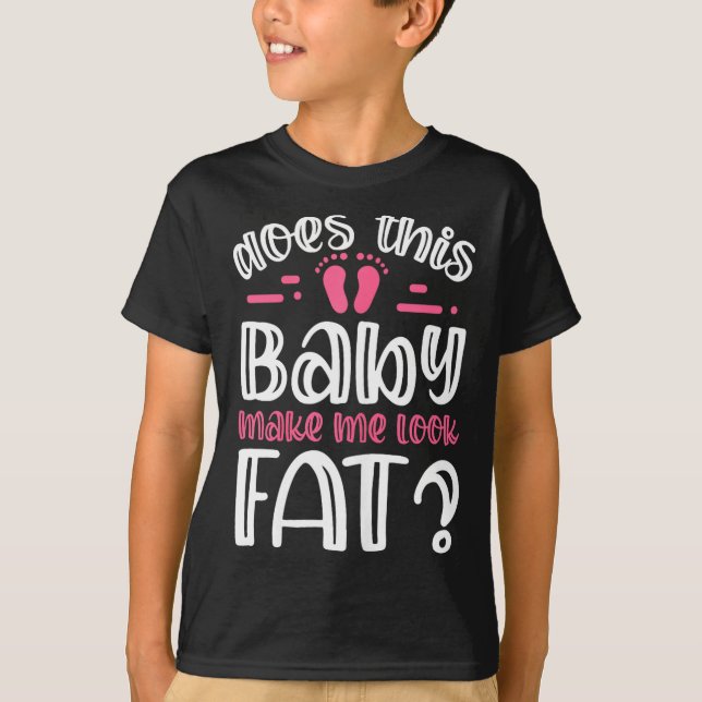 Camiseta Womens Does This Baby Makes Me Look Fat_ I Funny N (Frente)