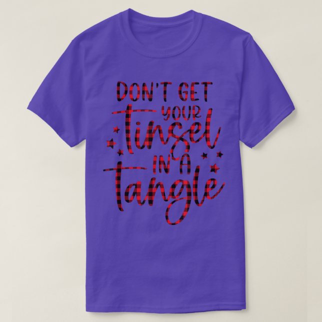 Camiseta Womens Don't Get Your Tinsel In A Tangle Funny Chr (Frente do Design)