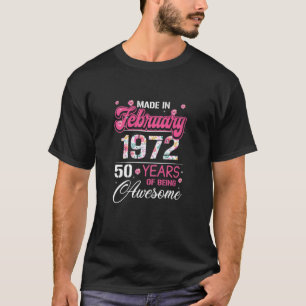 Camiseta Womens February Girls 1972 Birthday Gift 50 Years