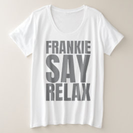 Camiseta Women's Frankie Say Relax Tshirt