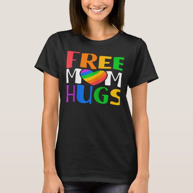 Camiseta Womens Free Mom Hugs LGBT Rainbow Heart Gay Lesbia (Frente)
