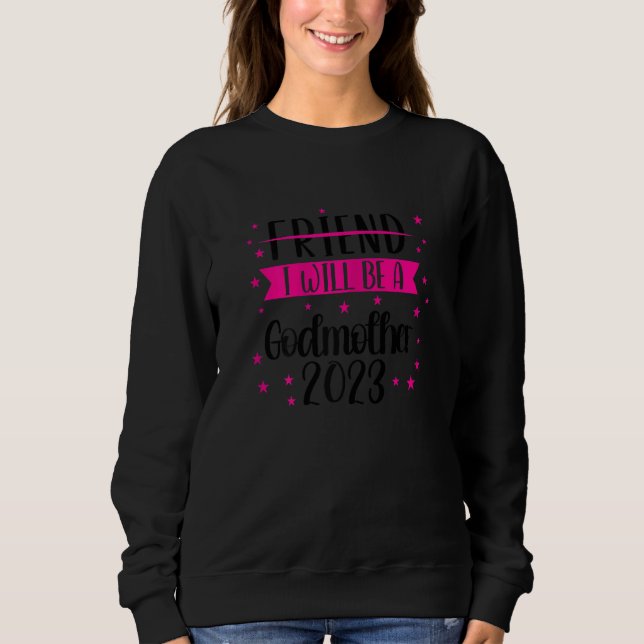 Camiseta Womens Friend I will be a godmother 2023 Family 1 (Frente)
