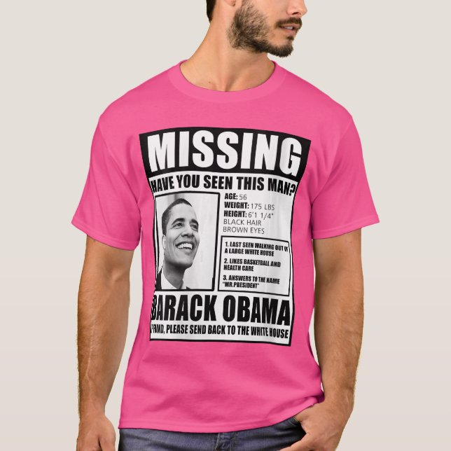 Camiseta Womens Funny Missing Barack Obama Liberal Poster V (Frente)