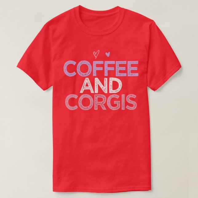 Camiseta Womens Funny Sarcastic Saying Coffee And Corgis177 (Frente do Design)