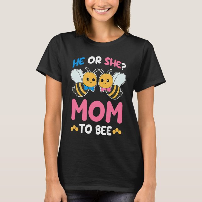 Camiseta Womens Gender Reveal Party He or She Mom to Bee Ex (Frente)