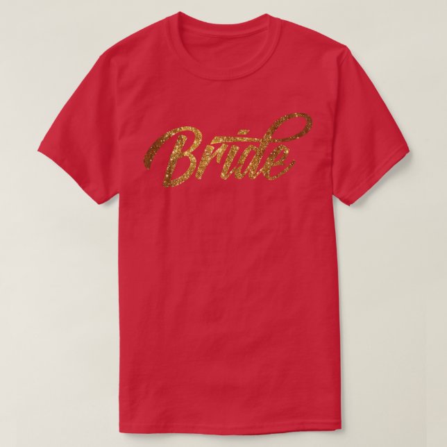 Camiseta Womens Golden Bride T  Tee For Bachelorette Party  (Frente do Design)